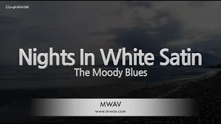 The Moody Blues-Nights In White Satin (Melody) [ZZang KARAOKE]
