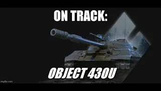 On Track: Obj 430U (Pre-Reforge ll Wot Console - World of Tanks Console