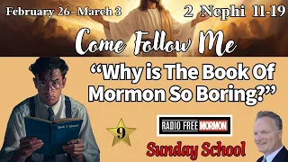 Why is The Book Of Mormon So Boring? - 2 Nephi 11:19 [Radio Free Mormon Sunday School 009]