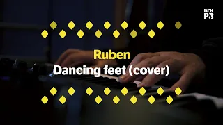 Ruben - Dancing Feet (P3 Live Cover)