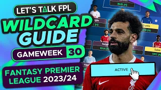 FPL WILDCARD GUIDE GAMEWEEK 30 | FANTASY PREMIER LEAGUE 2023/24 TIPS