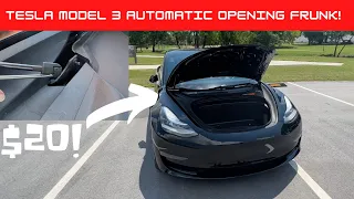 Tesla Model 3 $20 Automatic Opening Frunk!