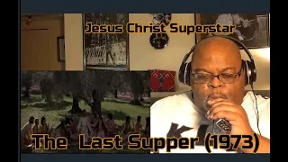 The Last Supper (1973) - Jesus Christ Superstar -Reaction Review