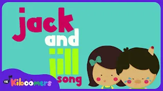 Jack and Jill - The Kiboomers Preschool Songs & Nursery Rhymes for Circle Time