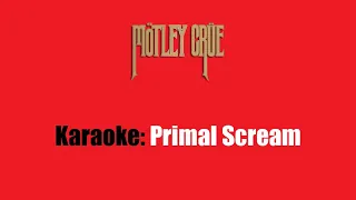 Karaoke: Mötley Crüe / Primal Scream