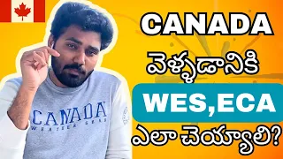 HOW TO APPLY FOR ECA/ "WES"?  తెలుగులో.| @Canadakastalu