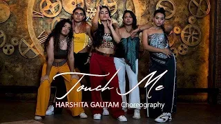 Touch Me | Harshita Gautam Choreography