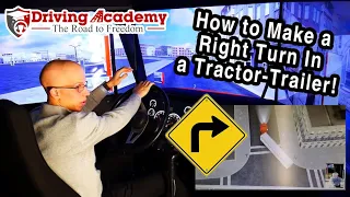 How to Make a Right Turn in a Tractor Trailer the Right Way - CDL Driving Academy