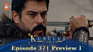 Kurulus Osman Urdu | Season 5 Episode 37 Preview 1