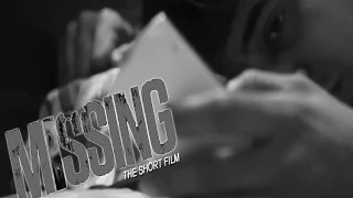 Missing SHORT FILM (THRILLER)