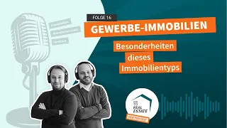 How to Real Estate Podcast #16: Gewerbe-Immobilien