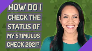 How do I check the status of my stimulus check 2021?