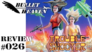 Bullet Heaven #026 - Trouble Shooter [Genesis]