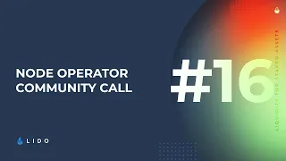 Node Operator Community Call #16