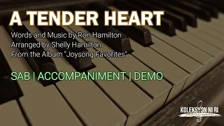 A Tender Heart | SAB | Piano