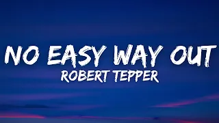 Robert Tepper - No Easy Way Out (Rocky) (Lyrics)