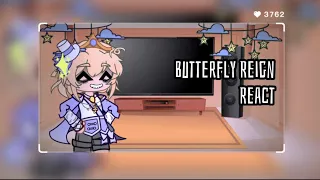 Butterfly Reign React // Angst  // NOT CANON