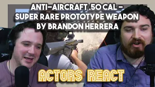 Anti-Aircraft .50 Cal - Super Rare Prototype Weapon by Brandon Herrera | First Time Reaction