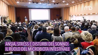 Ansia, stress e disturbi del sonno: il ruolo del microbiota intestinale