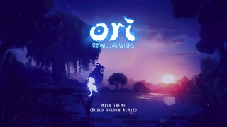 Ori and the Will of the Wisps - Main Theme (Roald Velden Remix)