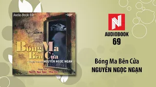 Nguyễn Ngọc Ngạn Truyện Ma | Bóng Ma Bên Cửa (Audio Book 69)