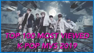 TOP 100 MOST VIEWED K-POP MUSIC VIDEOS OF 2019 (MAY WEEK 4)