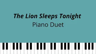 The Lion Sleeps Tonight. Piano Duet