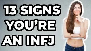 13 Signs You’re An INFJ - The World’s Rarest Personality Type