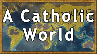 What if the World was only Catholic? - An EU4 A.I only Timelapse