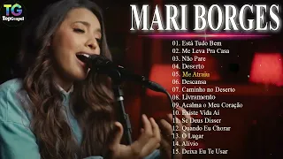 MARI BORGES 🙏 (DVD COMPLETO) - Louvores | ADORAÇÃO 🙏 Me Atraiu, Tá Chorando Por Quê, Está Tudo Bem