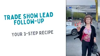 3 step recipe: trade show lead follow-up