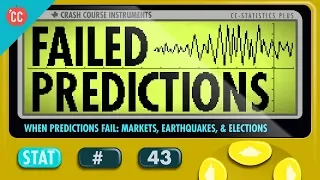 When Predictions Fail: Crash Course Statistics #43