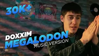 Doxxim - Megalodon (Music Version)