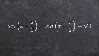 Solve a trigonometric equation with the sum and difference formulas for sine