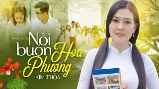 Nỗi Buồn Hoa Phượng - Hoa Hậu Kim Thoa | Official MV 4K