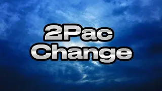 2Pac - Changes 2023 (Lyrics) ft Talent