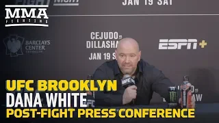 UFC Brooklyn: Dana White Post-Fight Press Conference - MMA Fighting