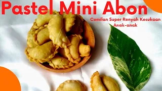 RESEP PASTEL ABON MINI KRIUK RENYAH TAHAN 2 BULAN