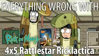 Everything Wrong With Rick & Morty S4E5 - Rattlestar Ricklactica