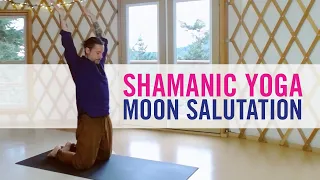 Moon Salutation (Shamanic Yoga Series)