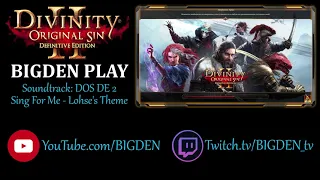 Sing For Me - Lohse | Divinity Original Sin 2 | Песня Лоусе в Дивинити 2