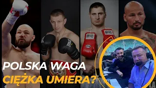 POGRZEB POLSKIEJ WAGI CIĘŻKIEJ? GOŁOTA, ADAMEK, SZPILKA, WACH, KOWNACKI... KTO ICH ZASTĄPI?