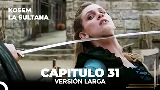 Kosem La Sultana | Capítulo 31 (Versión Larga)