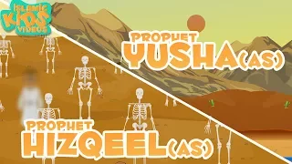 Prophet Stories In English | Prophet Yusha (AS) & Prophet Hizqeel (AS) | Stories Of The Prophets