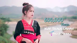 KUV  txaus LAWM  -  Paj Zoo Vaj [Official MV] Nkauj Tawm Tshiab 2023