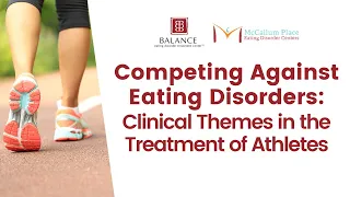 Athletes & Eating Disorders: Clinical Themes in the Treatment of Athletes
