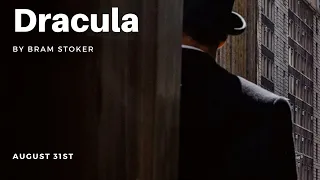 Dracula by Bram Stoker - August 31st