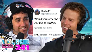 ALPHA vs SIGMA | Going Deep with Chad and JT 341