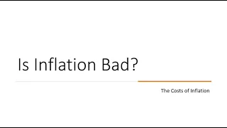 Is Inflation Bad? A Look at the Costs of Inflation