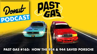 How the 924 & 944 Saved Porsche - Past Gas #163